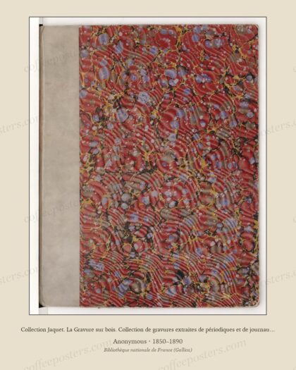 Collection Jaquet. La Gravure sur bois. Collection de gravures extraites de périodiques et de journaux illu…