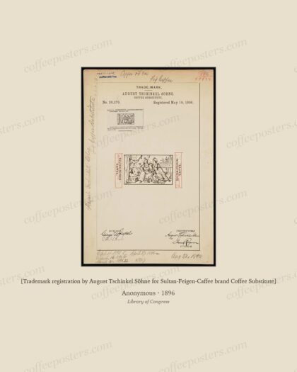 [Trademark registration by August Tschinkel Söhne for Sultan-Feigen-Caffee brand Coffee Substitute]