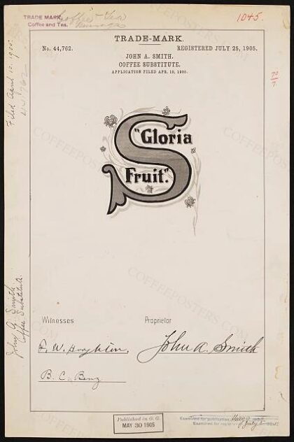 [Trademark registration by John A. Smith for "Gloria Fruit