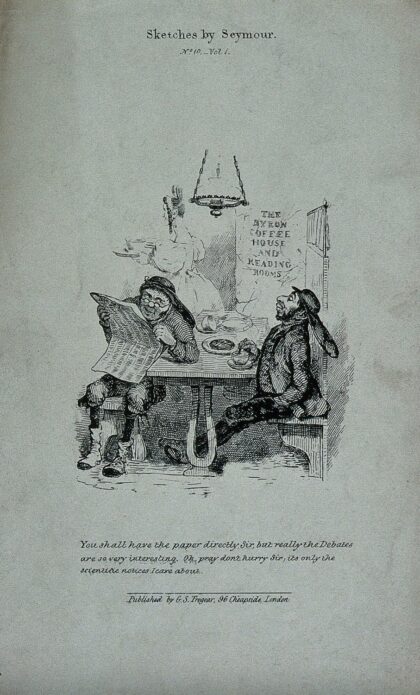 Two dustmen are sitting at a table in a coffee house: one is reading parliamentary reports in the newspaper…