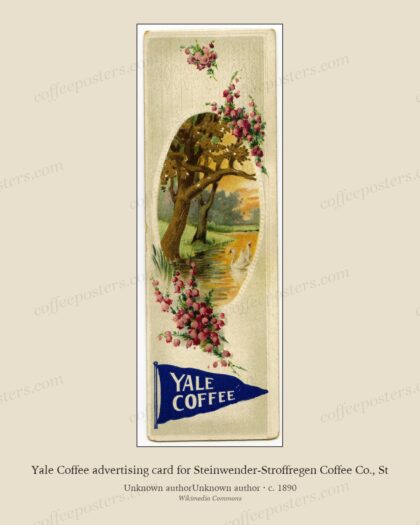 Yale Coffee advertising card for Steinwender-Stroffregen Coffee Co., St