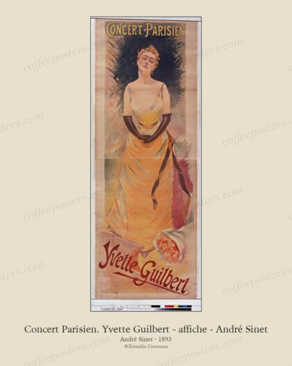 Concert Parisien. Yvette Guilbert - affiche - André Sinet