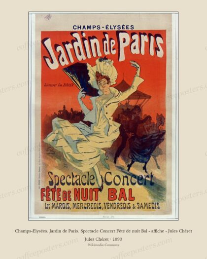 Champs-Elysées. Jardin de Paris. Spectacle Concert Fête de nuit Bal - affiche - Jules Chéret