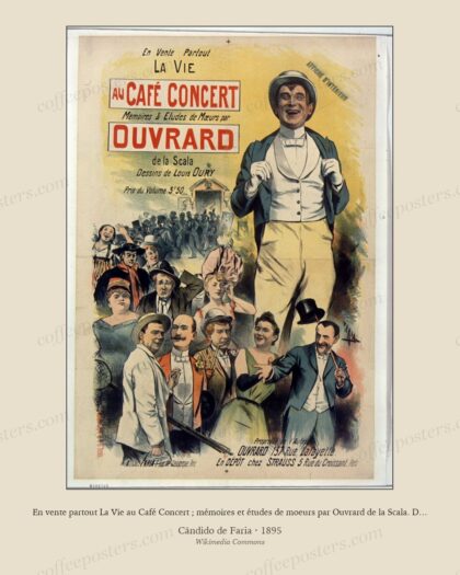 En vente partout La Vie au Café Concert ; mémoires et études de moeurs par Ouvrard de la Scala. Dessins de Louis Oury. P