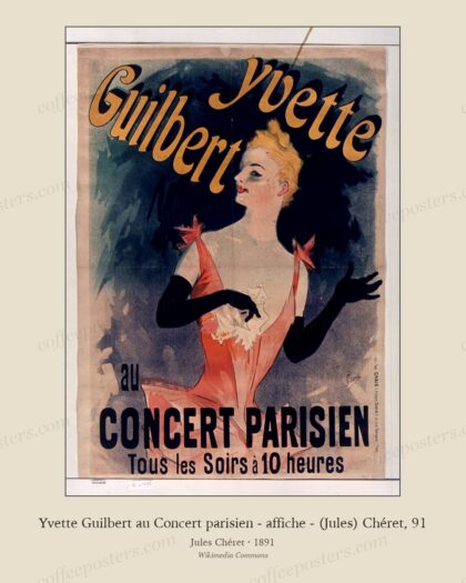Yvette Guilbert au Concert parisien - affiche - (Jules) Chéret, 91