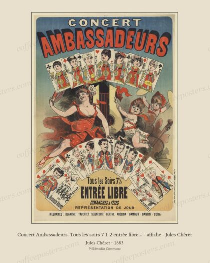 Concert Ambassadeurs. Tous les soirs 7 1-2 entrée libre... - affiche - Jules Chéret