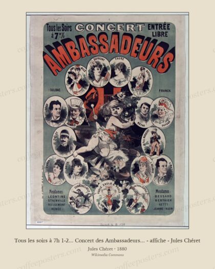 Tous les soirs à 7h 1-2... Concert des Ambassadeurs... - affiche - Jules Chéret