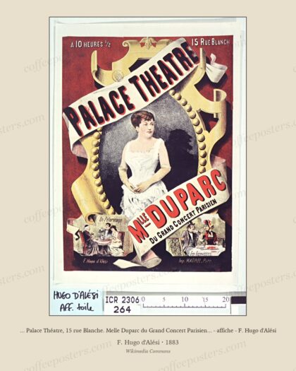 ... Palace Théatre, 15 rue Blanche. Melle Duparc du Grand Concert Parisien... - affiche - F. Hugo d'Alési