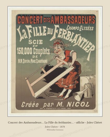 Concert des Ambassadeurs... La Fille du ferblantier... - affiche - Jules Chéret
