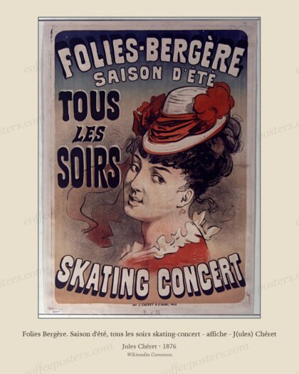 Folies Bergère. Saison d'été, tous les soirs skating-concert - affiche - J(ules) Chéret