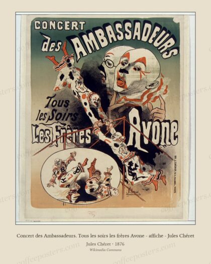 Concert des Ambassadeurs. Tous les soirs les frères Avone - affiche - Jules Chéret