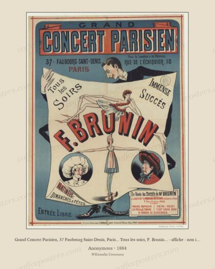 Grand Concert Parisien, 37 Faubourg Saint-Denis, Paris... Tous les soirs, F. Brunin... - affiche - non identifié