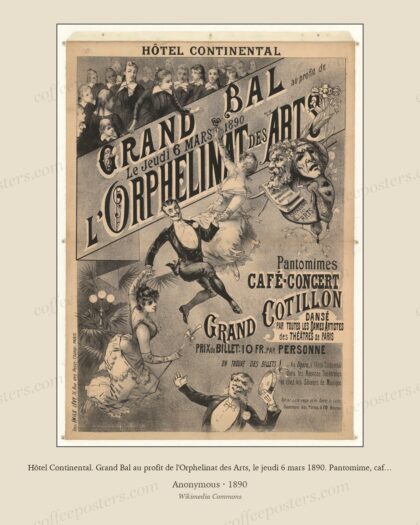 Hôtel Continental. Grand Bal au profit de l'Orphelinat des Arts, le jeudi 6 mars 1890. Pantomime, café-concert, grand co