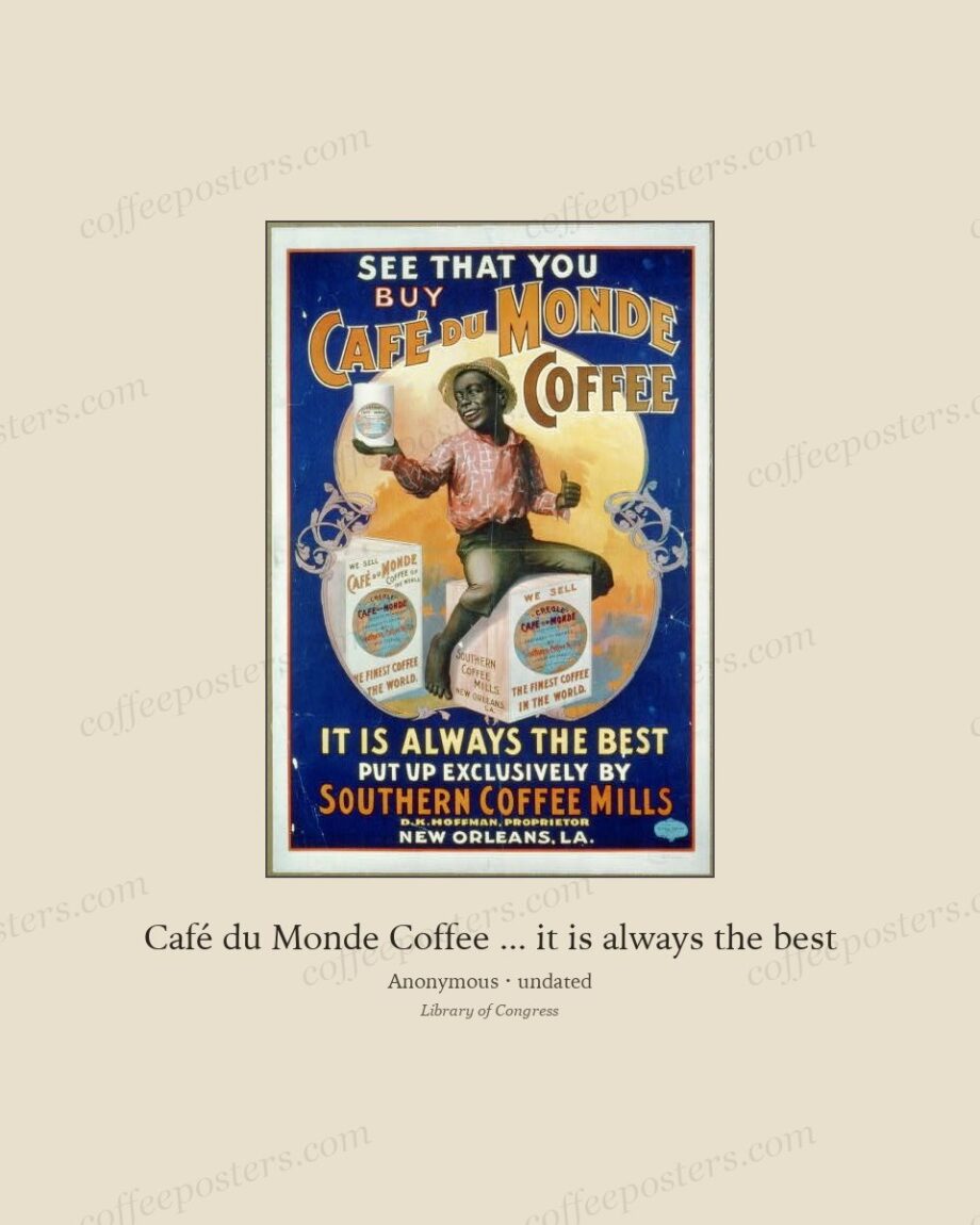Café du Monde Coffee ... it is always the best