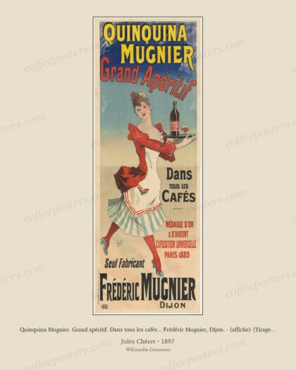 Quinquina Mugnier. Grand apéritif. Dans tous les cafés... Frédéric Mugnier, Dijon. - (affiche) (Tirage de 1897) - J(ules