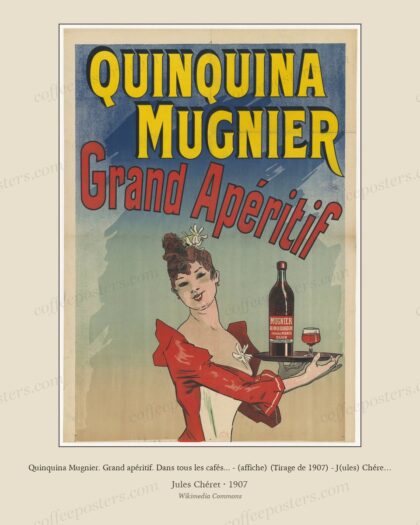 Quinquina Mugnier. Grand apéritif. Dans tous les cafés... - (affiche) (Tirage de 1907) - J(ules) Chéret (2 of 3)