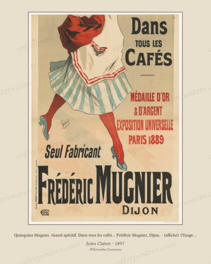 Quinquina Mugnier. Grand apéritif. Dans tous les cafés... Frédéric Mugnier, Dijon. - (affiche) (Tirage de 1897) - J(ules