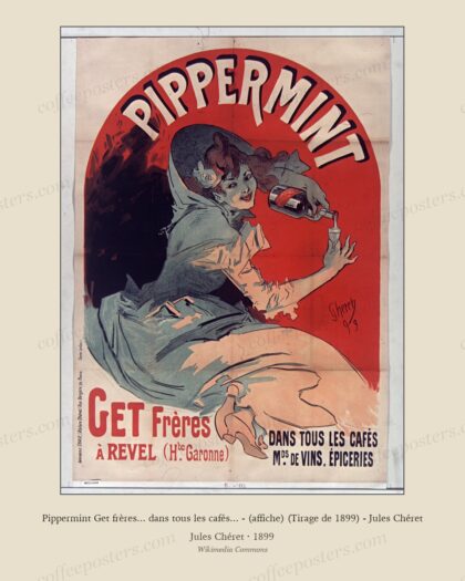 Pippermint Get frères... dans tous les cafés... - (affiche) (Tirage de 1899) - Jules Chéret