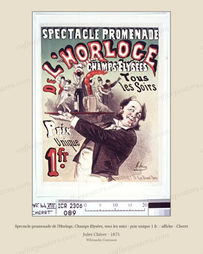 Spectacle-promenade de l'Horloge, Champs-Elysées, tous les soirs - prix unique 1 fr. - affiche - Cheret