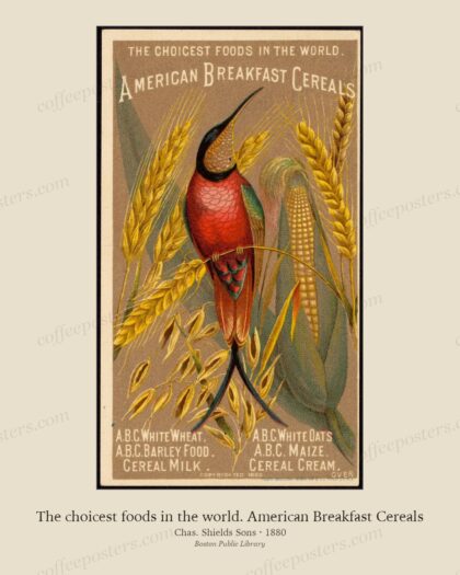 The choicest foods in the world. American Breakfast Cereals