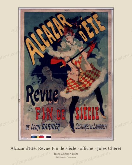 Alcazar d'Eté. Revue Fin de siècle - affiche - Jules Chéret