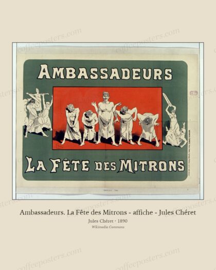 Ambassadeurs. La Fête des Mitrons - affiche - Jules Chéret