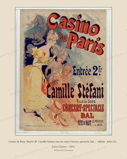 Casino de Paris. Entrée 2F. Camille Stefani tous les soirs Concert, spectacle, bal... - affiche - Jules Chéret