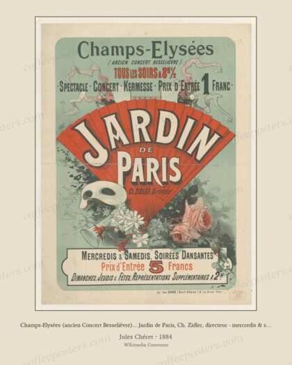 Champs-Elysées (ancien Concert Besselièvre)... Jardin de Paris, Ch. Zidler, directeur - mercredis & samedis, soirées dansantes... - affiche - Chéret by Jules Chéret