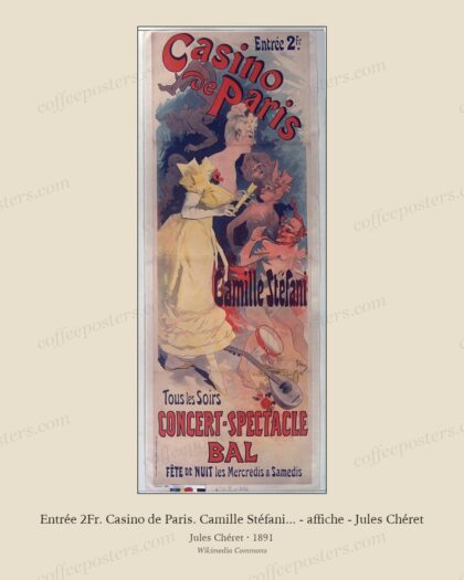 Entrée 2Fr. Casino de Paris. Camille Stéfani... - affiche - Jules Chéret