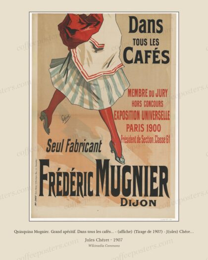 Quinquina Mugnier. Grand apéritif. Dans tous les cafés... - (affiche) (Tirage de 1907) - J(ules) Chéret (3 of 3)