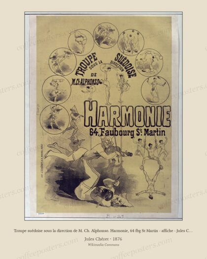 Troupe suédoise sous la direction de M. Ch. Alphonso. Harmonie, 64 fbg St Martin - affiche - Jules Chéret