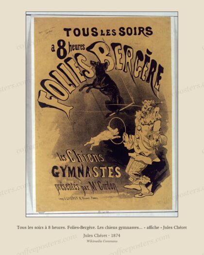 Tous les soirs à 8 heures. Folies-Bergère. Les chiens gymnastes... - affiche - Jules Chéret