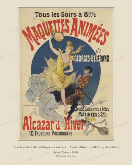 Tous les soirs à 8h 1-2 Maquettes animées... Alcazar d'hiver... - affiche - Jules Chéret