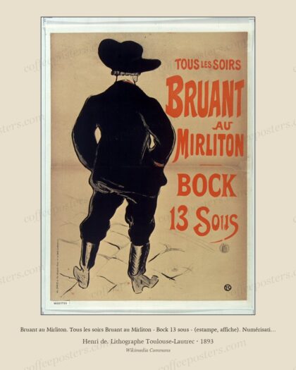 Bruant au Mirliton. Tous les soirs Bruant au Mirliton - Bock 13 sous - (estampe, affiche). Numérisation de RESERVE DC-36