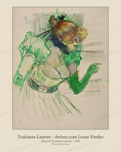 Toulouse-Lautrec - Artista com Luvas Verdes