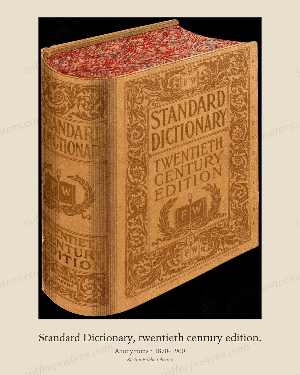 Standard Dictionary, twentieth century edition.
