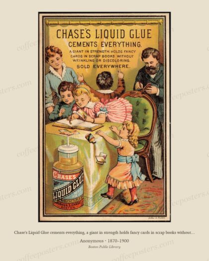 Chase's Liquid Glue cements everything, a giant in strength holds fancy cards in scrap books without wrinkling or discol