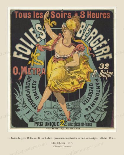 ... Folies-Bergère. O. Metra, 32 rue Richer - pantomimes opérettes travaux de voltige... - affiche - Chéret 76 (1 of 2)