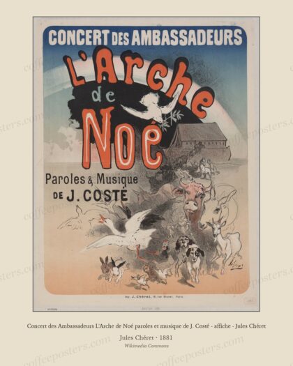 Concert des Ambassadeurs L'Arche de Noé paroles et musique de J. Costé - affiche - Jules Chéret
