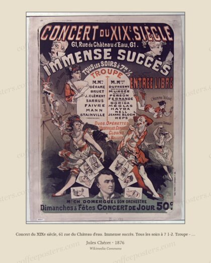 Concert du XIXe siècle, 61 rue du Château d'eau. Immense succès. Tous les soirs à 7 1-2. Troupe - M. Mrs Derame, Bruet..