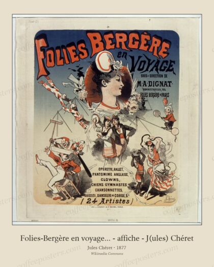 Folies-Bergère en voyage... - affiche - J(ules) Chéret