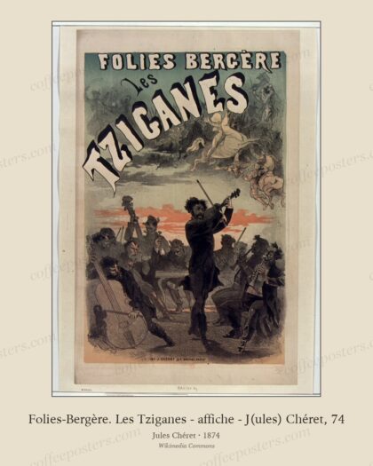 Folies-Bergère. Les Tziganes - affiche - J(ules) Chéret, 74