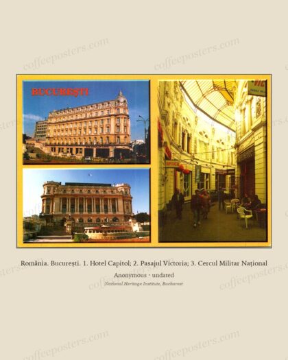 România. București. 1. Hotel Capitol; 2. Pasajul Victoria; 3. Cercul Militar Național