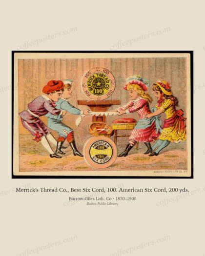 Merrick's Thread Co., Best Six Cord, 100. American Six Cord, 200 yds.