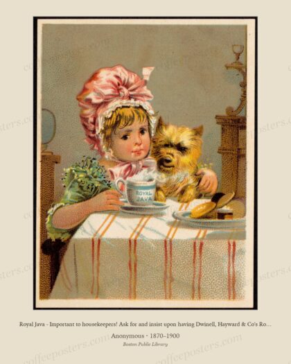 Royal Java - Important to housekeepers! Ask for and insist upon having Dwinell, Hayward & Co's Royal Java, the finest coffee in the world! by Anonymous