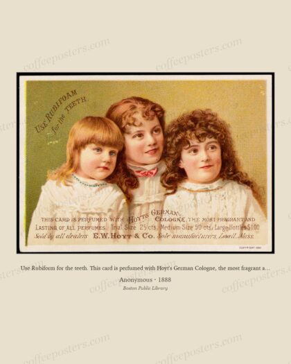 Use Rubiform for the teeth. This card is perfumed with Hoyt's German Cologne, the most fragrant and lasting of all perfu