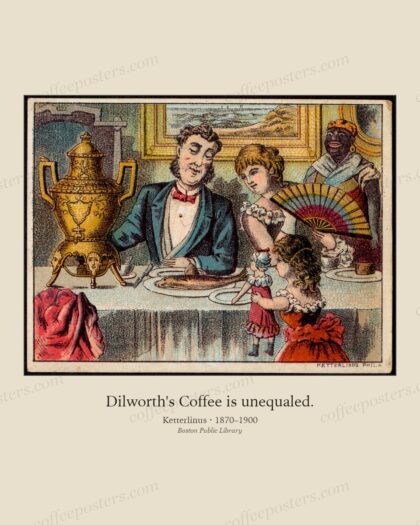 Dilworth's Coffee is unequaled.