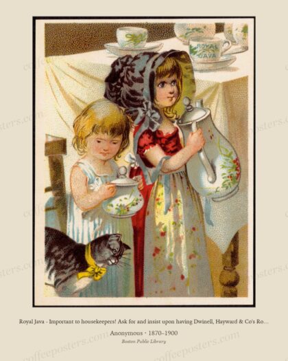 Royal Java - Important to housekeepers! Ask for and insist upon having Dwinell, Hayward & Co's Royal Java, the finest coffee in the world! by Anonymous