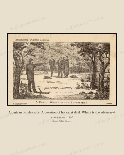 American puzzle cards. A question of honor. A duel. Where is the adversary?