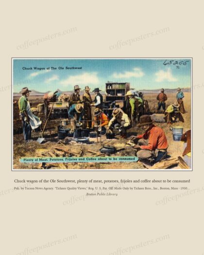 Chuck wagon of the Ole Southwest, plenty of meat, potatoes, frijoles and coffee about to be consumed